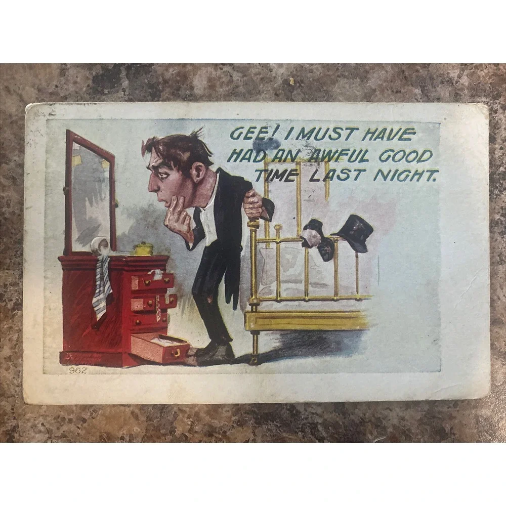 Gee! I must have had an awful good time last night postcard